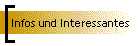 Infos und Interessantes