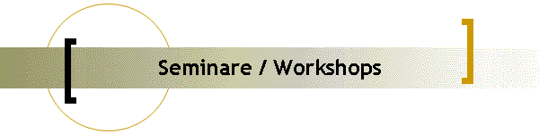 Seminare / Workshops